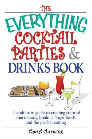 Book cover of The Everything Cocktail Parties And Drinks Book