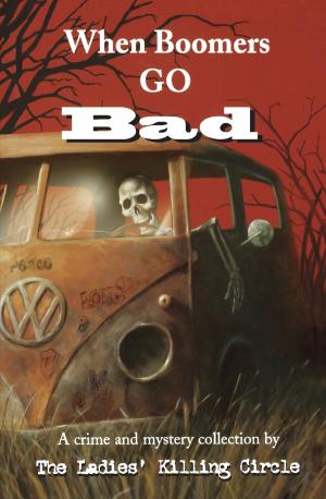 Cover of the book When Boomers Go Bad by Richard Cumyn