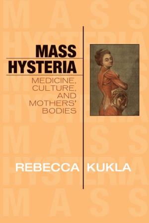 Cover of the book Mass Hysteria by Azar Gat