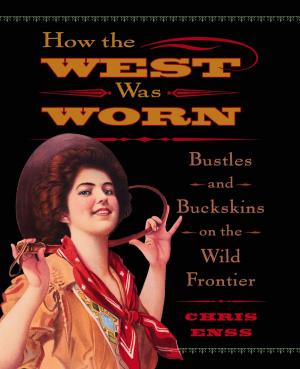 Cover of the book How the West Was Worn by Mari Grana