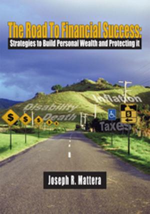 Cover of the book The Road to Financial Success: by Charlie L. Towler III.