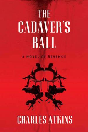 Cover of the book The Cadaver's Ball by Tom Clavin