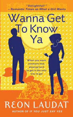 Cover of the book Wanna Get To Know Ya by Gloria Gaynor