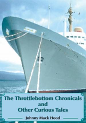 Book cover of The Throttlebottom Chronicals and Other Curious Tales