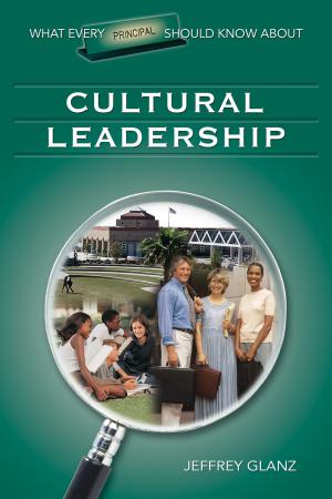 Cover of the book What Every Principal Should Know About Cultural Leadership by Dr. James E. Ysseldyke, Bob Algozzine