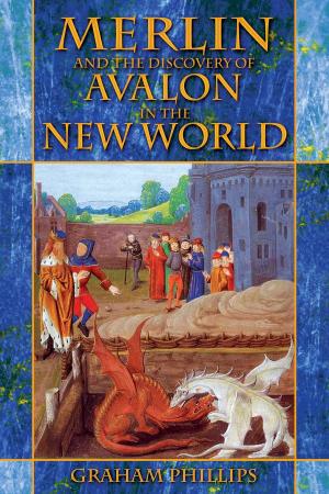 Cover of the book Merlin and the Discovery of Avalon in the New World by Celestial Blue Star