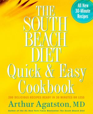 Cover of the book The South Beach Diet Quick and Easy Cookbook by Carly de Castro, Hedi Gores, Hayden Slater