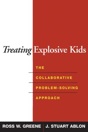 Cover of the book Treating Explosive Kids by Ellen F. Wachtel, PhD, JD