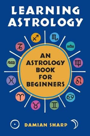 Cover of the book Learning Astrology by Sharynne MacLeod NicMhacha