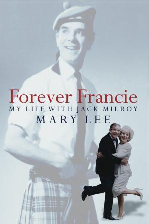 Cover of the book Forever Francie by John Scally