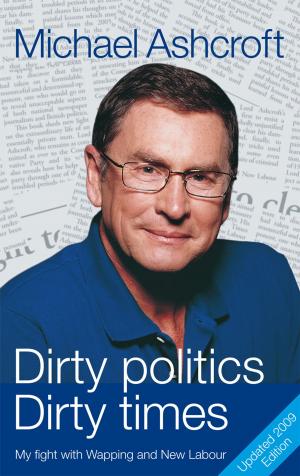 Cover of the book Dirty Politics, Dirty Times by Martin Sörös