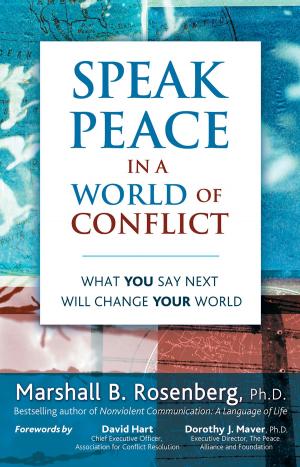 Cover of the book Speak Peace in a World of Conflict by Marshall Rosenberg