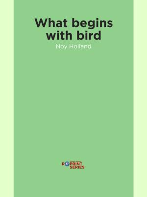 bigCover of the book What begins with bird by 