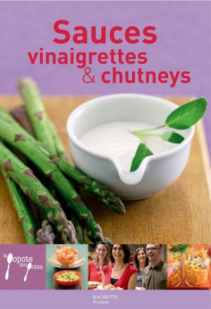 Book cover of Sauces, vinaigrettes & chutneys