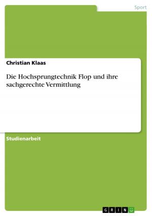 Cover of the book Die Hochsprungtechnik Flop und ihre sachgerechte Vermittlung by Monika Barbier