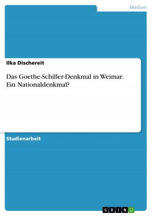 Cover of the book Das Goethe-Schiller-Denkmal in Weimar. Ein Nationaldenkmal? by Nils-Carlsson Reineke