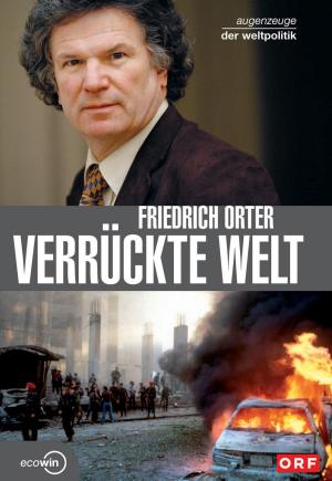 Cover of the book Verrückte Welt by Traudi Portisch, Hugo Portisch