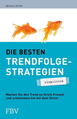 Cover of the book Die besten Trendfolgestrategien - simplified by Judith Engst, Engst Judith