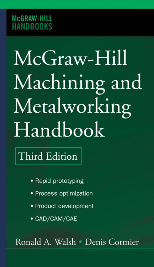 Cover of the book McGraw-Hill Machining and Metalworking Handbook by Denis Cormier, McGraw-Hill Education