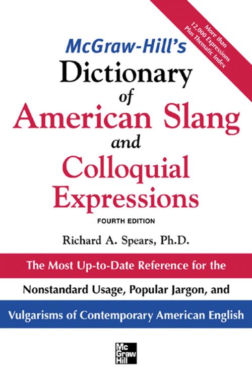 Cover of the book McGraw-Hill's Dictionary of American Slang and Colloquial Expressions by Richard A. Spears, McGraw-Hill Education