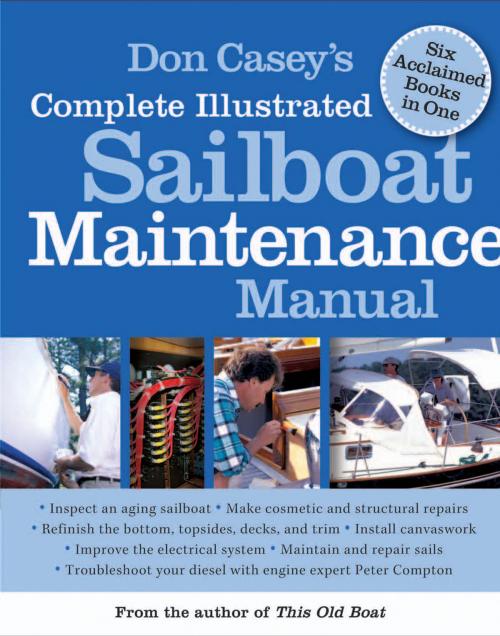 Cover of the book Don Casey's Complete Illustrated Sailboat Maintenance Manual by Don Casey, McGraw-Hill Education