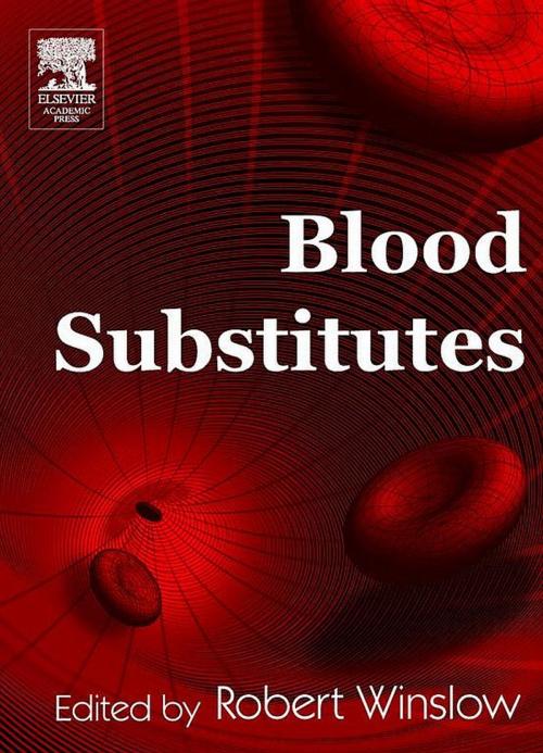 Cover of the book Blood Substitutes by Robert M. Winslow, Elsevier Science