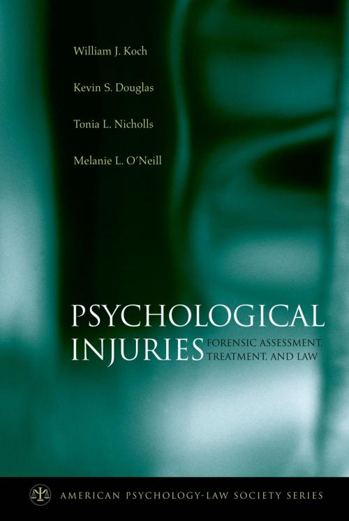 Cover of the book Psychological Injuries by William J. Koch, Kevin S. Douglas, Tonia L. Nicholls, Melanie L. O'Neill, Oxford University Press