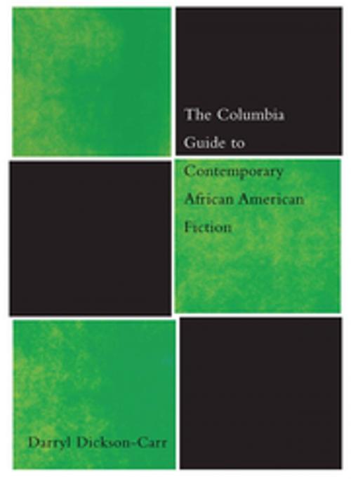 Cover of the book The Columbia Guide to Contemporary African American Fiction by Darryl Dickson-Carr, Columbia University Press