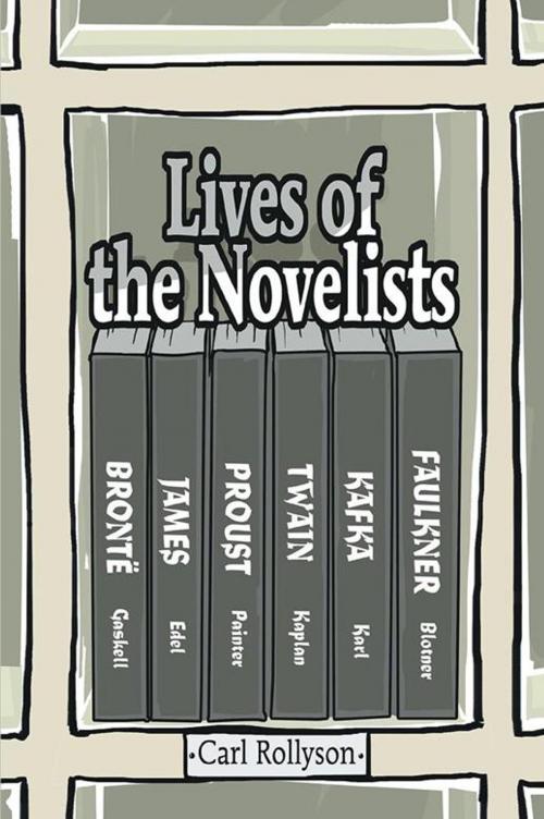 Cover of the book Lives of the Novelists by Carl Rollyson, iUniverse