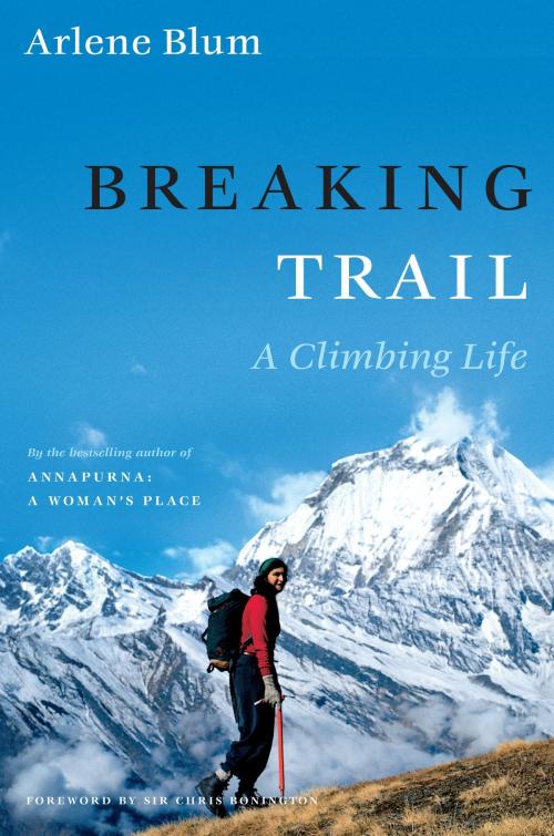 Cover of the book Breaking Trail by Arlene Blum, Scribner