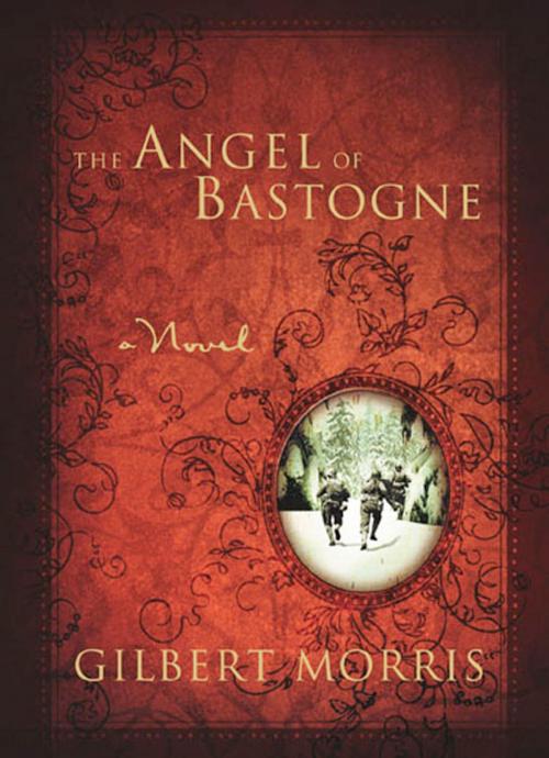 Cover of the book The Angel of Bastogne by Gilbert Morris, B&H Publishing Group