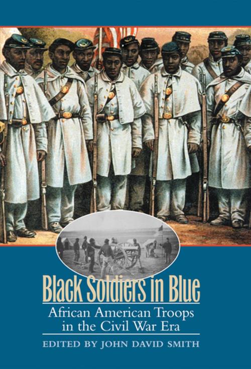 Cover of the book Black Soldiers in Blue by , The University of North Carolina Press