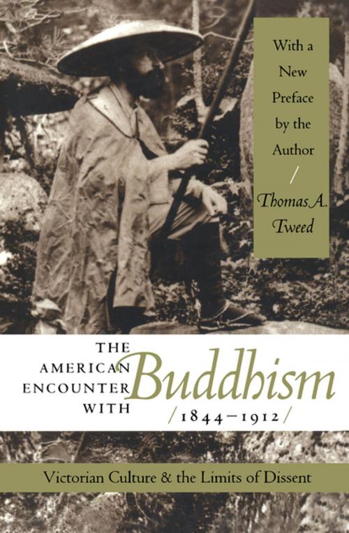 Cover of the book The American Encounter with Buddhism, 1844-1912 by Thomas A. Tweed, The University of North Carolina Press