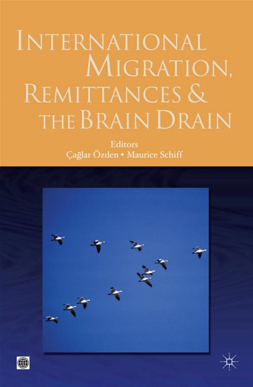Cover of the book International Migration, Remittances, And The Brain Drain by Schiff Maurice; Özden Çaglar, World Bank