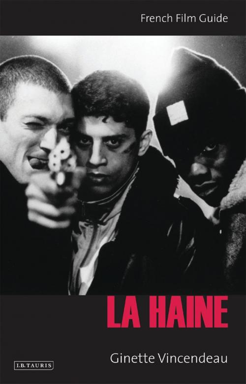 Cover of the book La Haine by Ginette Vincendeau, Bloomsbury Publishing