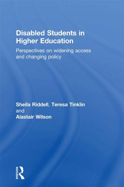 Cover of the book Disabled Students in Higher Education by Sheila Riddell, Teresa Tinklin, Alastair Wilson, Taylor and Francis