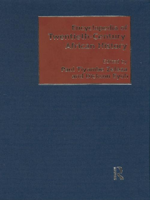 Cover of the book Encyclopedia of Twentieth-Century African History by , Taylor and Francis