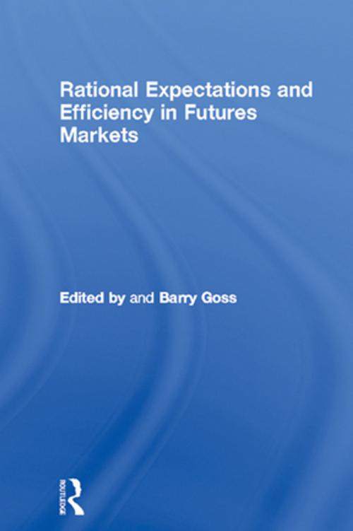 Cover of the book Rational Expectations and Efficiency in Futures Markets by , Taylor and Francis