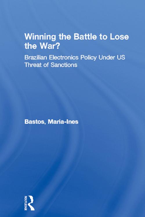 Cover of the book Winning the Battle to Lose the War? by Maria-Ines Bastos, Taylor and Francis