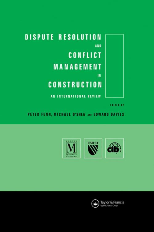 Cover of the book Dispute Resolution and Conflict Management in Construction by , CRC Press