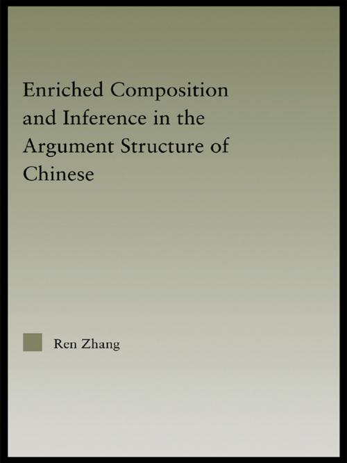 Cover of the book Enriched Composition and Inference in the Argument Structure of Chinese by Ren Zhang, Taylor and Francis