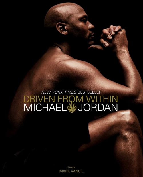Cover of the book Driven from Within by Michael Jordan, Atria Books
