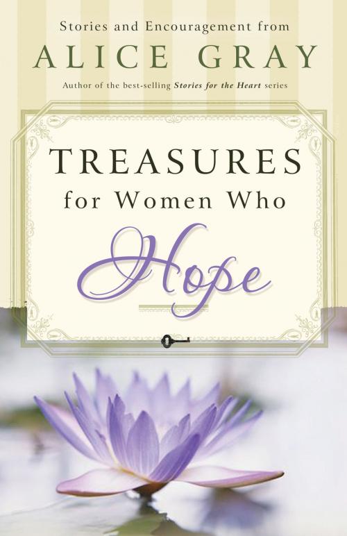 Cover of the book Treasures for Women Who Hope by Alice Gray, Thomas Nelson