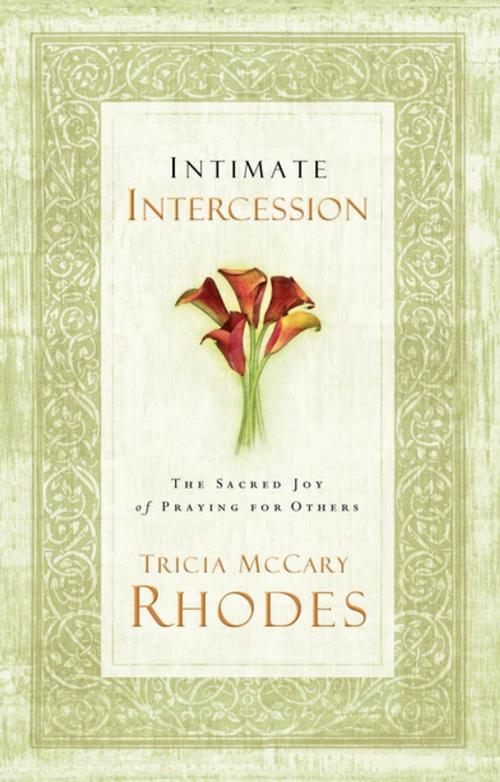 Cover of the book Intimate Intercession by Tricia McCary Rhodes, Thomas Nelson