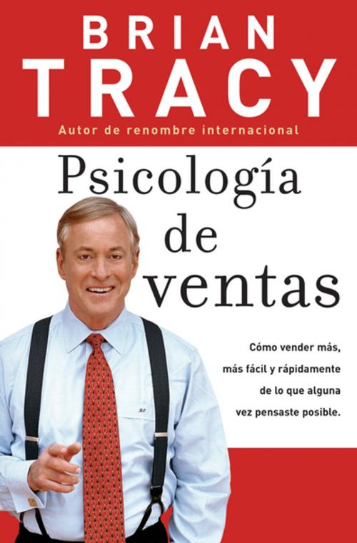 Cover of the book Psicología de ventas by Brian Tracy, Grupo Nelson