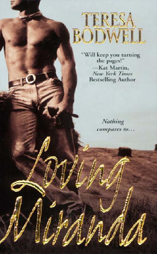Cover of the book Loving Miranda by Teresa Bodwell, Zebra Books