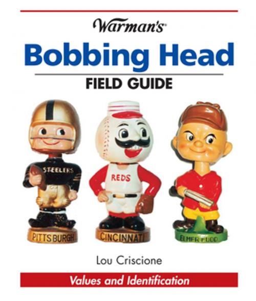 Cover of the book Warman's Bobbing Head Field Guide by Lou Criscione, F+W Media