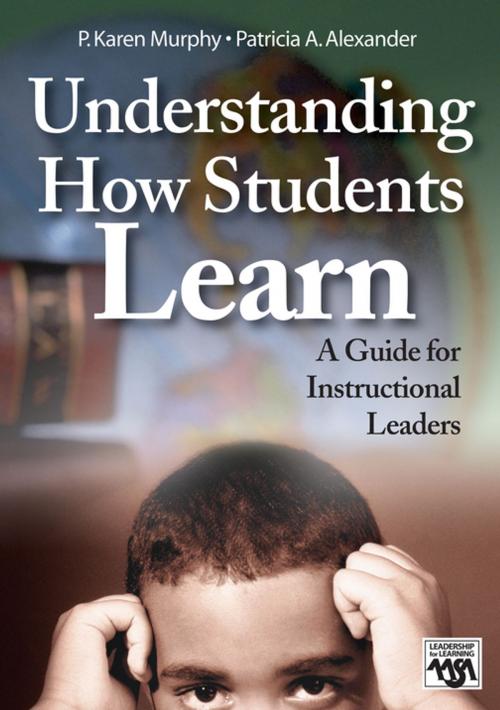 Cover of the book Understanding How Students Learn by Patricia A. Alexander, P. Karen Murphy, SAGE Publications