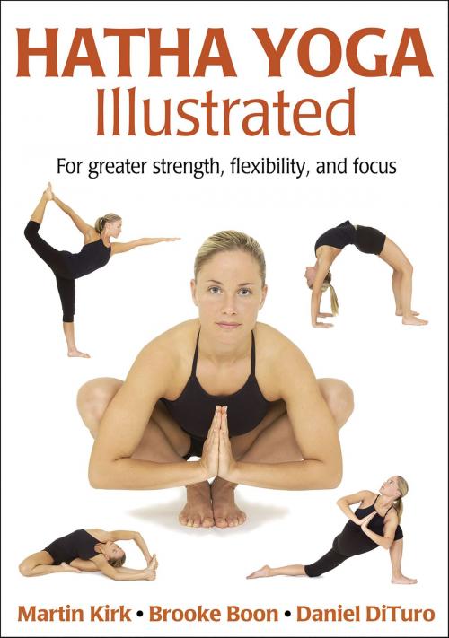 Cover of the book Hatha Yoga Illustrated by Martin L. Kirk, Brooke Boon, Daniel DiTuro, Human Kinetics, Inc.