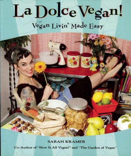 Cover of the book La Dolce Vegan! by Sarah Kramer, Arsenal Pulp Press